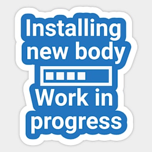 Installing new body work in progress White Sticker
